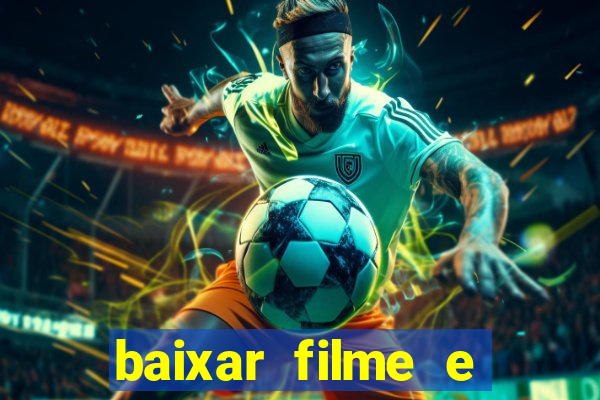 baixar filme e series mp4